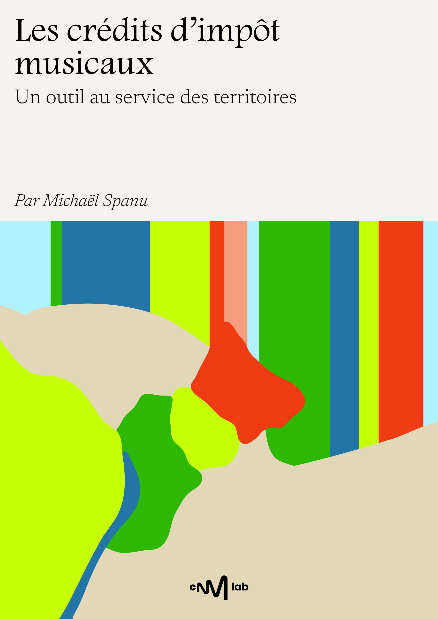 Les crédits d’impôt musicaux : un outil au service des territoires Par Michaël Spanu